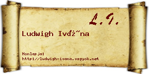 Ludwigh Ivána névjegykártya